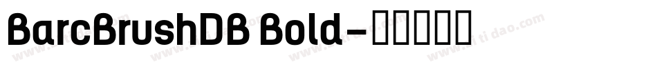 BarcBrushDB Bold字体转换